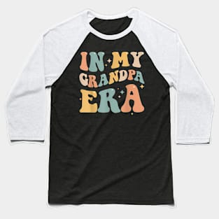 In My Grandpa Era Lover Groovy Papa Fathers Day Baseball T-Shirt